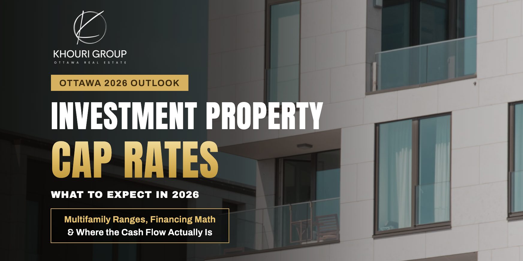Ottawa Investment Property Cap Rates: What to Expect in 2026